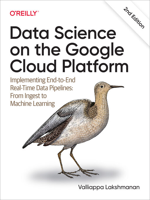 Title details for Data Science on the Google Cloud Platform by Valliappa Lakshmanan - Available